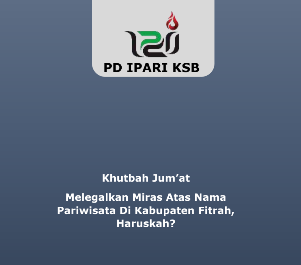 Melegalkan Miras Atas Nama Pariwisata di Kabupaten Fitrah, Haruskah?